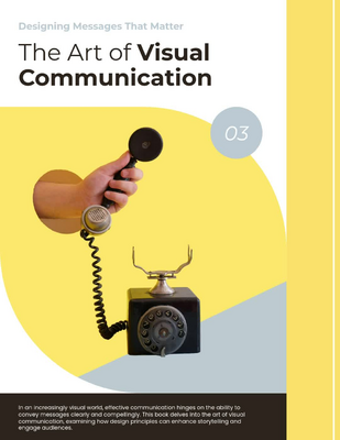 The Art of Visual Communication