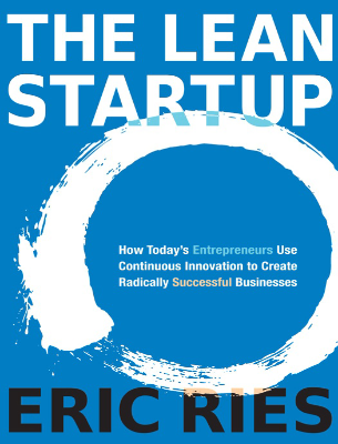 The Lean Startup How Today’s Entrepreneurs Use Continuous Innovation to Create Radically Successful Businesses (Eric Ries) (Z-Library)