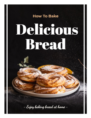 How To Bake Delicious Bread